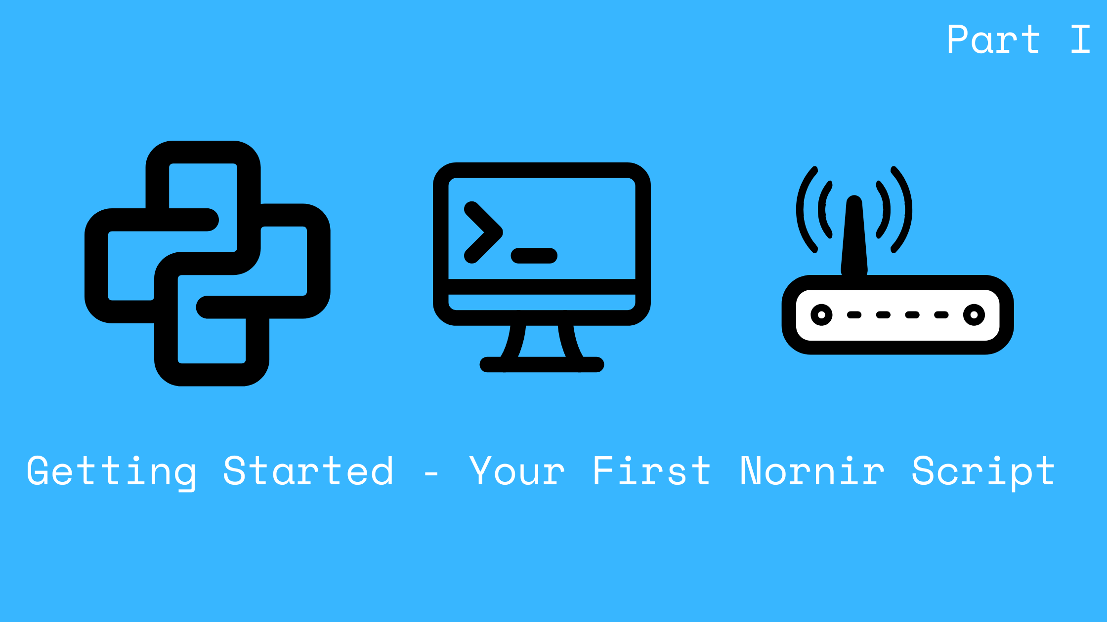Part 1 - From zero to querying network devices