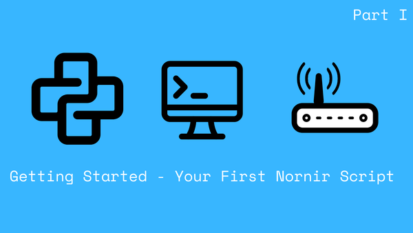 Part 1 - From zero to querying network devices